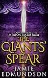 The Giants' Spear (The Weapon Takers Saga #4)