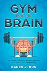 Gym For The Brain...