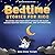 Bedtime Stories for Kids by Deep Sleep Tonight