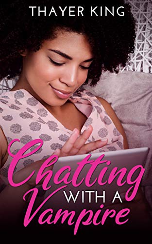 Chatting with a Vampire (Kindle Edition)