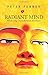 Radiant Mind: Awakening Unconditioned Awareness