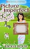 Picture Imperfect by Rickie Blair
