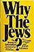 Why the Jews?