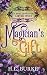 Magician's Gift by H.L. Burke