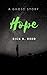 Hope: A Ghost Story