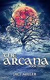 The Arcana (The Scrying Trilogy Book Three)