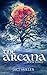 The Arcana (The Scrying Trilogy Book Three)