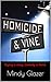 Homicide and Vine: A Black Comedy About Comedy Writing