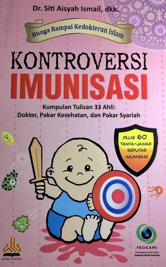 Bunga Rampai Kedokteran Islam 2: Kontroversi Imunisasi