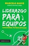 Liderazgo para equipos , lecciones futbolísticas