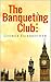 The Banqueting Club ( Armstrong and Burton, # 1)