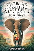 The Elephant&#x27;s Girl 