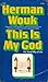 This is my god; by Herman Wouk This is my god; by Herman Wouk
