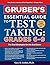 Gruber's Essential Guide to Test Taking: Grades 6-9