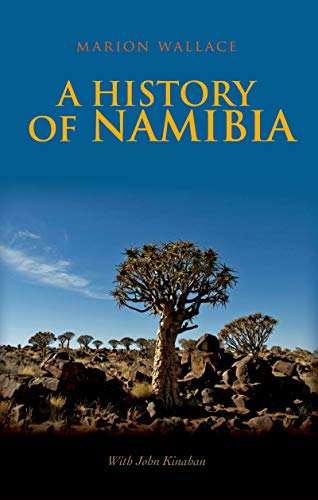 History of Namibia: From the Beginning to 1990 (Kindle Edition)