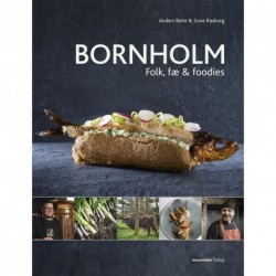 Bornholm - Folk, fæ og foodies