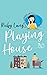 Playing House