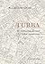 Turba: En nittiotalsroman från framtiden