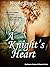 A Knight's Heart: A Thrilli...