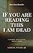 If You Are Reading this I am Dead by Samuel Nnama Jr