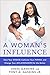 A Woman's Influence: Own Yo...