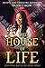 The House of Life (Celestial Battles of Hong Kong Book 1)