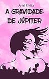 A gravidade de Jú...