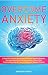 Overcome Anxiety: A Guide F...