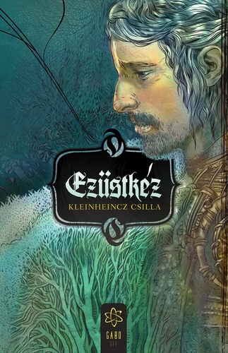 Ezüstkéz (Ólomerdő, #3)