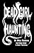 Dead Girl Haunting