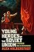 Young Heroes of the Soviet Union: A Memoir and a Reckoning