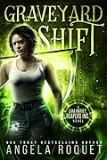 Graveyard Shift (Lana Harvey, Reapers Inc., #1)