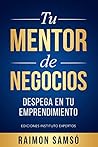 Tu Mentor de Negocios: Despega en tu Emprendimiento