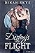 Destiny's Flight: Part 2 (D...