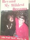 Beyond My Wildest Dreams