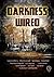 Darkness Wired