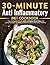 30-Minute Anti Inflammatory Diet Cookbook by Amanda Oliver