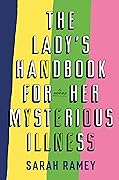 The Lady's Handbook for Her Mysterious Illness