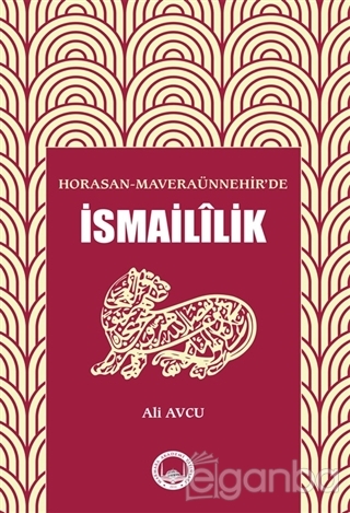Horasan-Maveraünnehir'de İsmaililik (Paperback)
