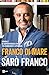 SARÒ FRANCO by Franco Di Mare