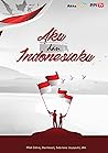 Aku dan Indonesiaku