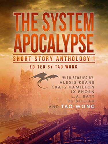 The System Apocalypse Short Story Anthology, Volume 1 (Kindle Edition)