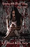 Dripping With Blood Trilogy