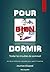 POUR BIEN DORMIR: Les douze...
