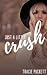 Just a Little Crush (Just a...