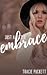 Just a Little Embrace (Just...