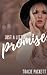Just a Little Promise (Just...