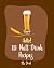 Hello! 101 Malt Drink Recip...