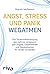 Angst, Stress und Panik wegatmen by Patrick McKeown