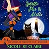 Spirits, Pies, and Alibis by Nicole St. Claire